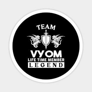 Vyom Name T Shirt - Vyom Life Time Member Legend Gift Item Tee Magnet